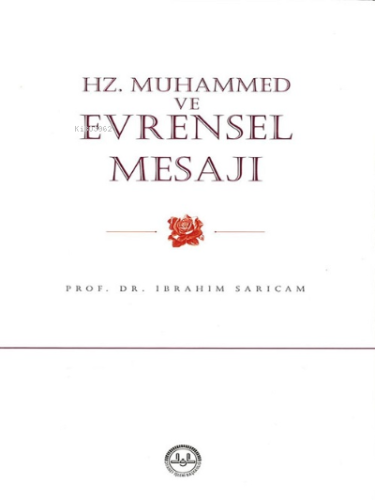 Hz. Muhammed ve Evrensel Mesajı