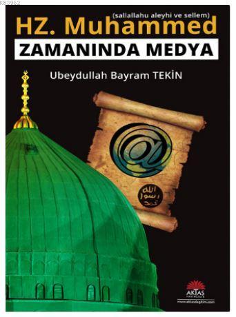 Hz Muhammed Zamanında Medya