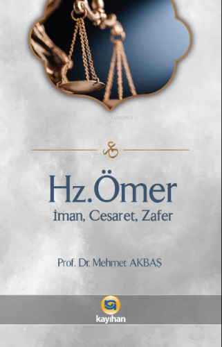 Hz.Ömer - İman, Cesaret, Zafer