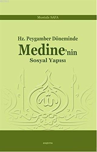 Hz. Peygamber Döneminde Medine'nin Sosyal Yapısı