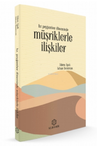 Hz. Peygamber Döneminde Müşriklerle İlişkiler