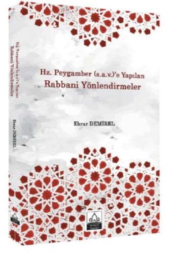 Hz. Peygamber (s.a.v.)'e Yapılan Rabbani Yönlendirmeler