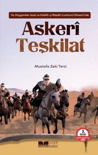 Hz.Peygamber (sas) ve Hulefâ-yi Râşidîn (r.anhum) Dönemi'nde Askeri Te