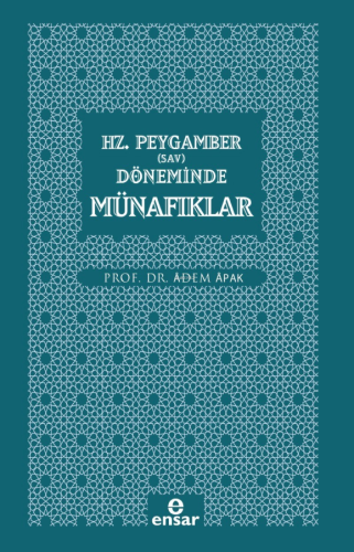 Hz. Peygamber (Sav) Döneminde Münafıklar