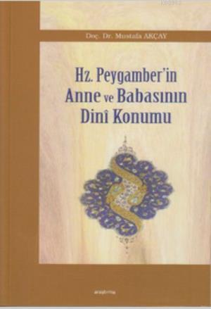 Hz. Peygamber'in Anne ve Babasının Dini Konumu