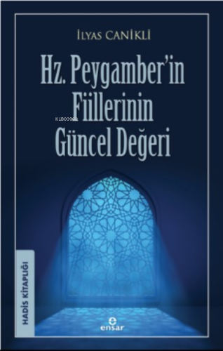 Hz. Peygamber'in Fiillerinin Güncel Değeri