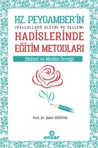 Hz. Peygamber'in Hadislerinde Eğitim Metodları; Sallallahü Aleyhi ve S