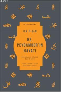 Hz. Peygamber'in Hayatı; Muhtasar Siretü İbn Hişam