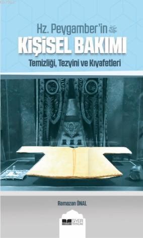 Hz Peygamberin sas Kişisel Bakımı;temizliği Tezyini Ve Kıyafetleri