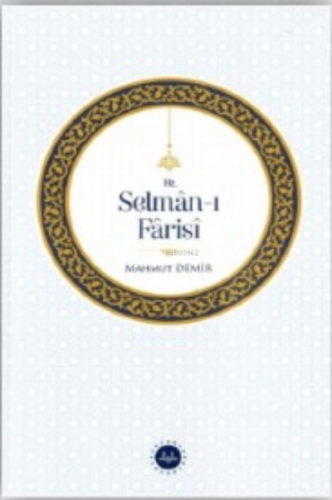 Hz. Selman-ı Farisi