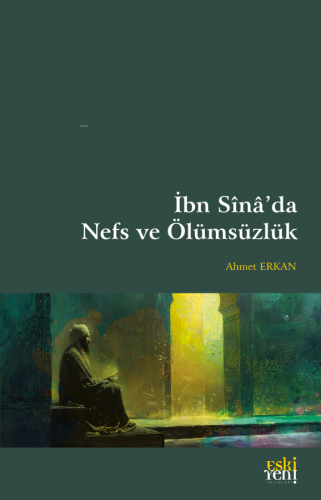 İbn Sînâ'da Nefs ve Ölümsüzlük