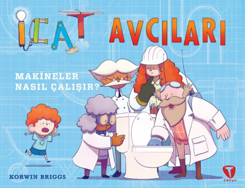 İcat Avcıları: Makineler Nasıl Çalışır?