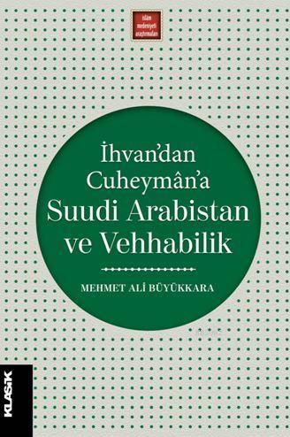 İhvan'dan Cuheymân'a Suudi Arabistan ve Vehhabilik; Modernleşme Süreci