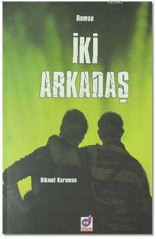 İki Arkadaş