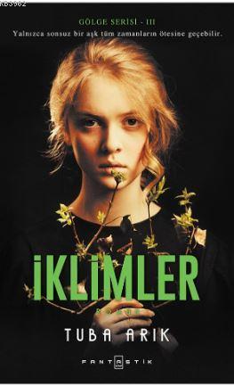 İklimler; Gölge Serisi-III