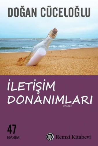 İletişim Donanımları;'keşke'siz Bir Yaşam İçin