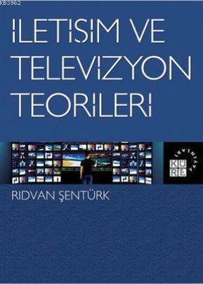 İletişim ve Televizyon Teorileri