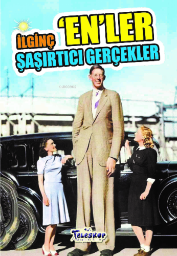 İlginç Enler Şaşırtıcı Gerçekler