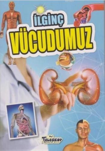 İlginç Vücudumuz