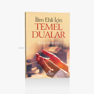 İlim Ehli İçin Temel Dualar