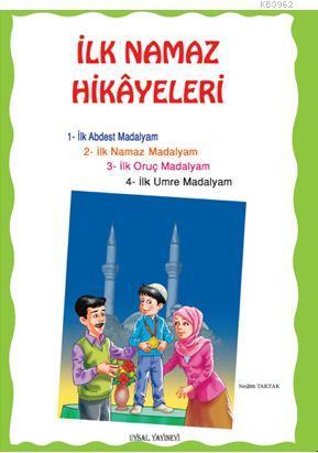 İlk Namaz Hikayeleri