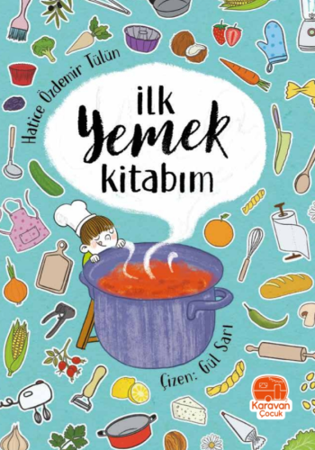 İlk Yemek Kitabım