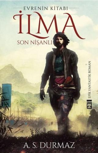 İlma - Son Nişanlı; Evrenin Kitabı