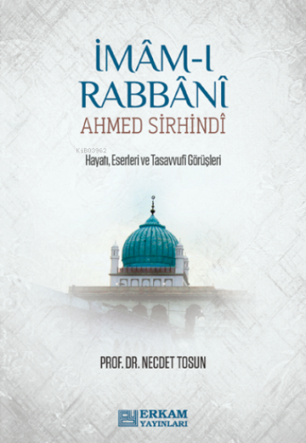 İmâm-ı Rabbâni Ahmed Sirhindî