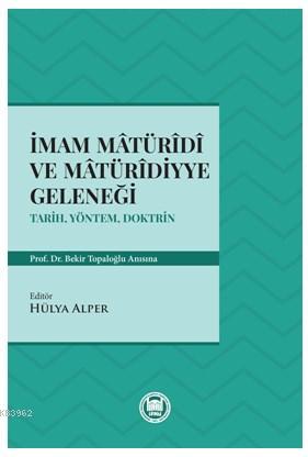 İmam Matüridi ve Matüridiyye Geleneği