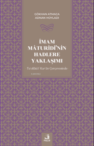 İmam Mâturîdî'nin Hadlere Yaklaşımı