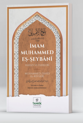 İmam Muhammed Eş-Şeybânî Hayatı Ve Eserleri