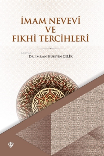 İmam Nevevi ve Fıkhi Tercihleri