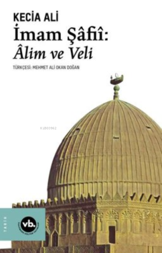 İmam Şafii: Alim Ve Veli