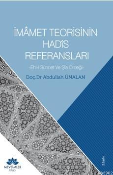 İmamet Teorisinin Hadis Referansları; Ehl-i Sünnet ve Şia Örneği