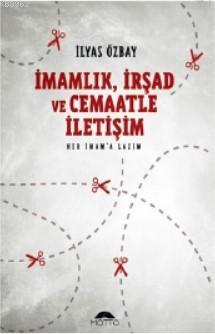 İmamlık, İrşad ve Cemaatle İletişim