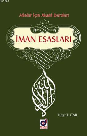 İman Esasları; Aileler İçin Akaid Dersleri