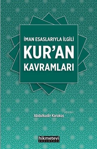 İman Esaslarıyla İlgili Kuran Kavramları