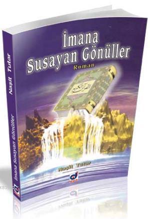 İmana Susayan Gönüller