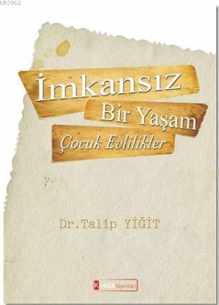 İmkansız Bir Yaşam - Çocuk Evlilikler