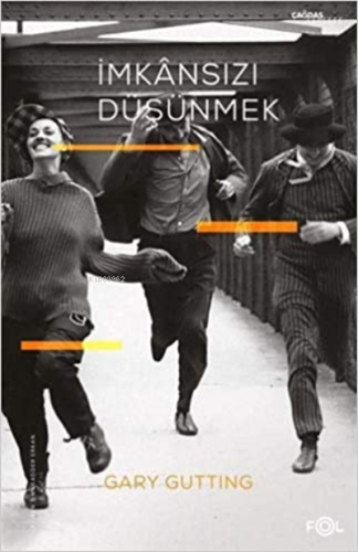 İmkansızı Düşünmek;1960 Sonrası Fransız Felsefesi