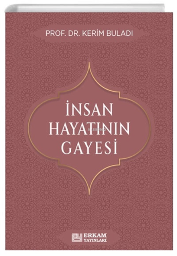 İnsan Hayatının Gayesi