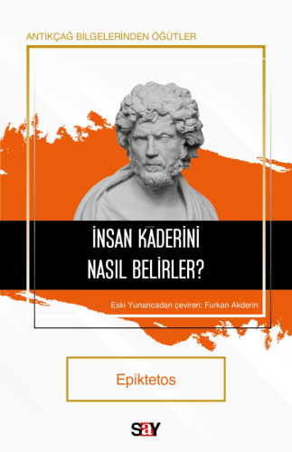 İnsan Kaderini Nasıl Belirler?