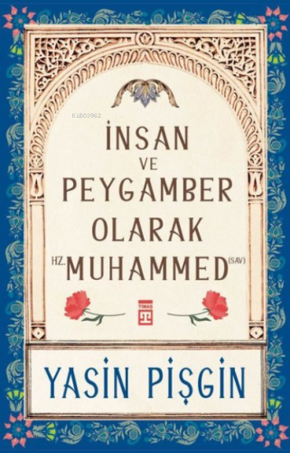 İnsan ve Peygamber Olarak Hz. Muhammed