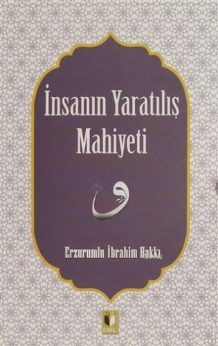 İnsanın Yaratılış Mahiyeti