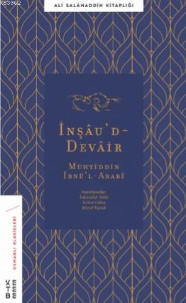 İnşâu'd - Devâir; Li'ş-Şeyhi'l-Ekber Muhyiddîn İbni'l-Arabî