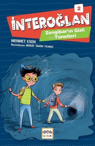 İnteroğlan - 2; Zengibar'ın Gizli Tüneli