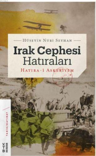 Irak Cephesi Hatıraları; Hatıra-i Askeriyem