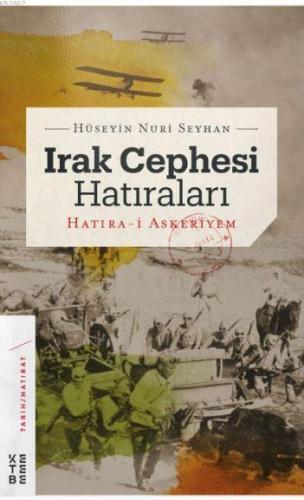 Irak Cephesi Hatıraları; Hatıra-i Askeriyem