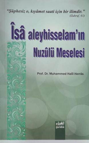 İsa Aleyhisselamın Nuzulü Meselesi