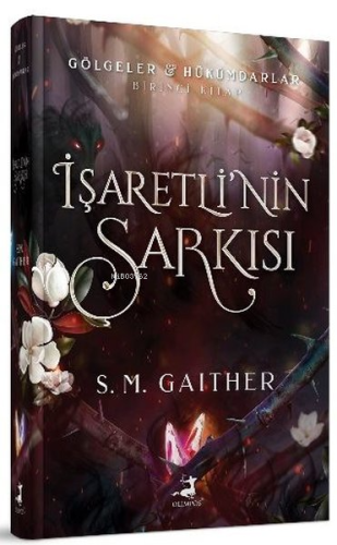 İşaretli'nin Şarkısı - Gölgeler Hükümdarlar Birinci Kitap